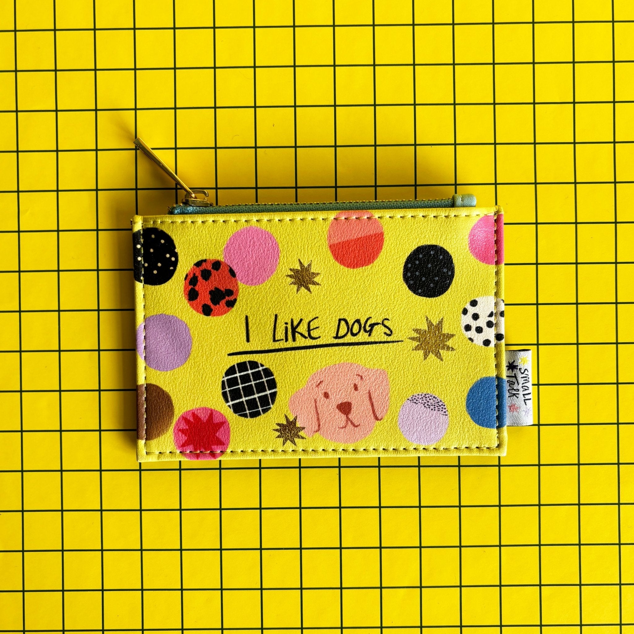 Small Talk 'I Like Dogs' Zip Purse - House of Disaster