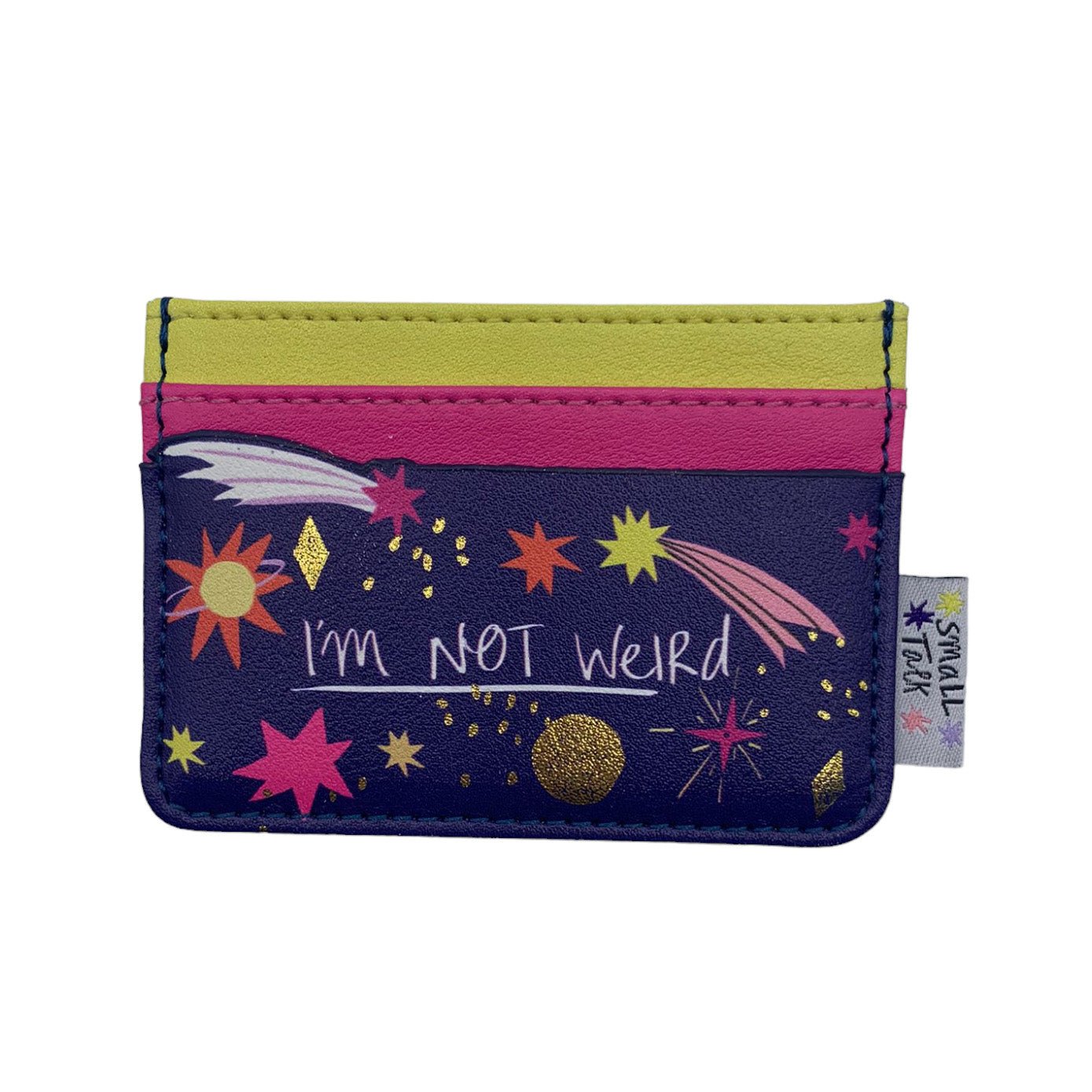 Small Talk 'I'm Not Weird' Cardholder - House of Disaster