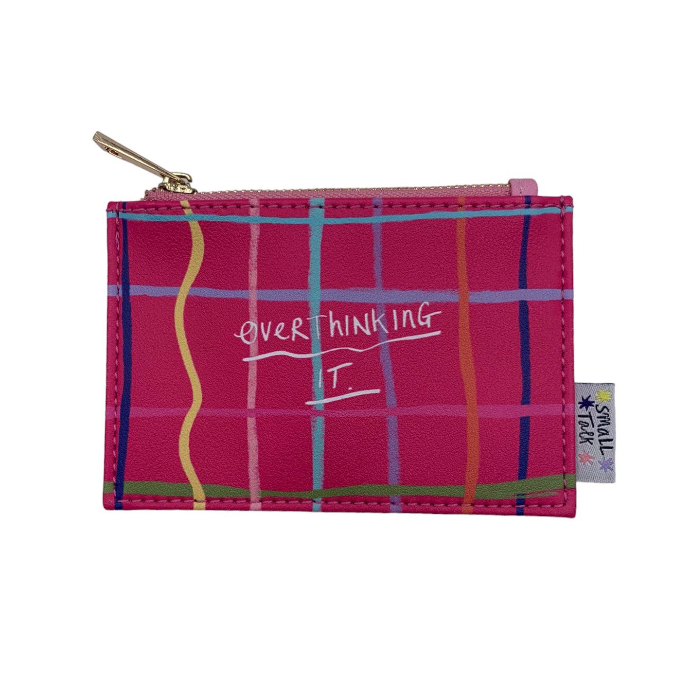 Small Talk 'Overthinking It' Zip Purse - House of Disaster